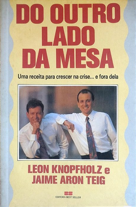 Livro do Outro Lado da Mesa Autor Knopholz, Leon (1992) [usado]