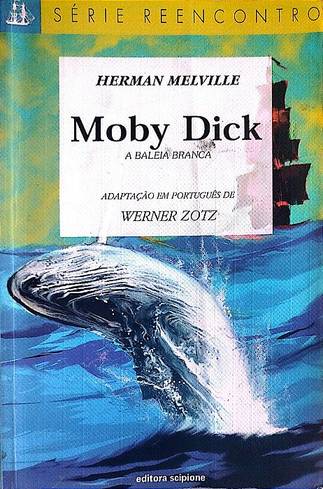 Livro Moby Dick (série Reencontro) Autor Melville, Herman [usado]