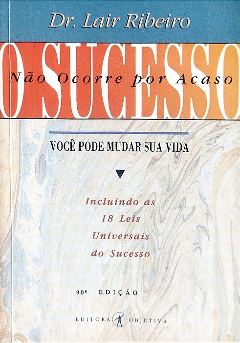 Livro o Sucesso Não Ocorre por Acaso Autor Ribeiro, Lair [usado]