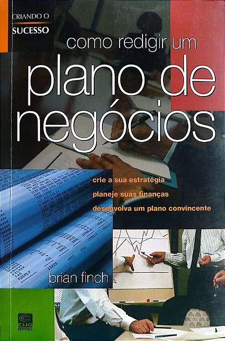 Livro Como Redigir um Plano de Negócios Autor Finch, Brian (2006) [seminovo]