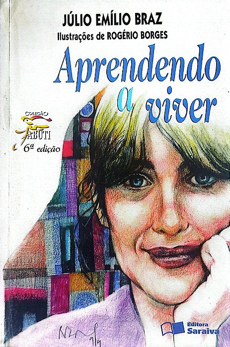 Livro Aprendendo a Viver Autor Braz, Júlio Emílio (2009) [seminovo]