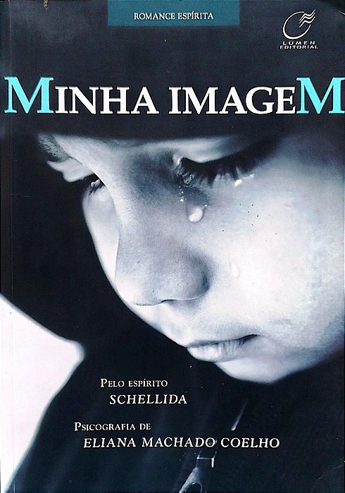 Livro Minha Imagem Autor Coelho, Eliane Machado (2013) [seminovo]