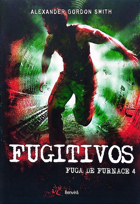 Livro Fugitivos - Fuga de Furnace 4 Autor Smith, Alexander Gordon (2016) [seminovo]