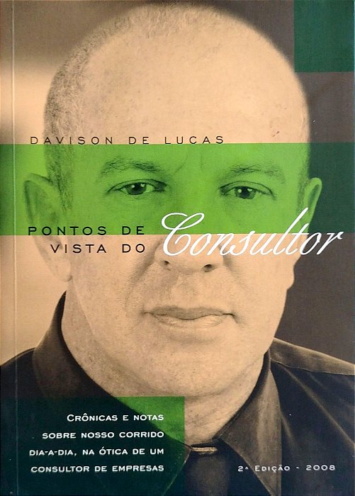Livro Pontos de Vista do Consultor Autor Lucas, Davison de (2008) [seminovo]