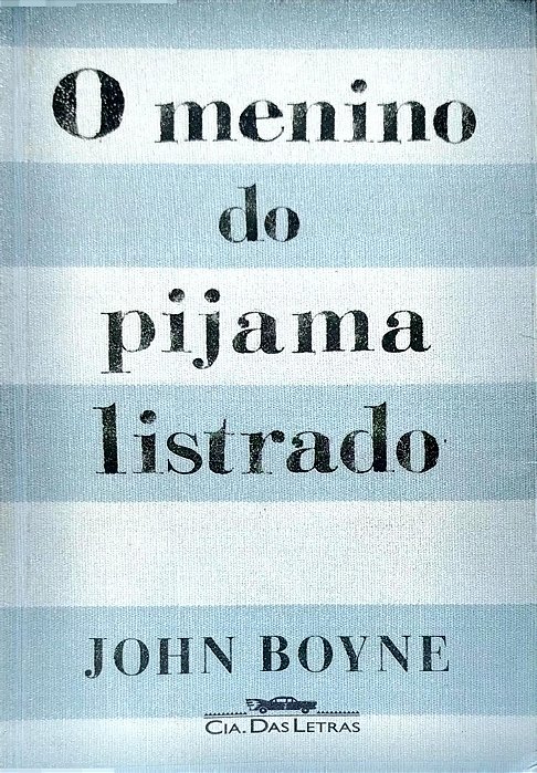 Livro o Menino do Pijama Listrado Autor Boyne, John (2010) [seminovo]