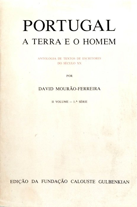 Livro Portugal: a Terra e o Homem Autor Mourão-ferreira, David [usado]