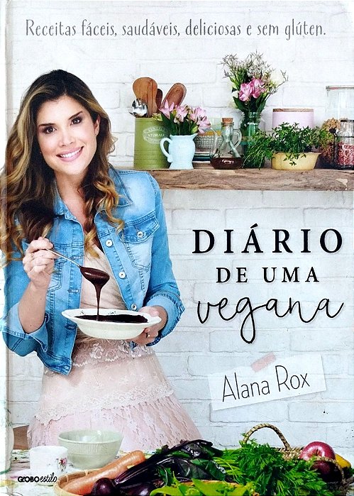 Livro Diário de Uma Vegana Autor Rox, Alana (2018) [usado]