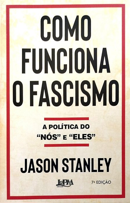 Livro Como Funciona o Fascismo Autor Stanley, Jason (2022) [seminovo]