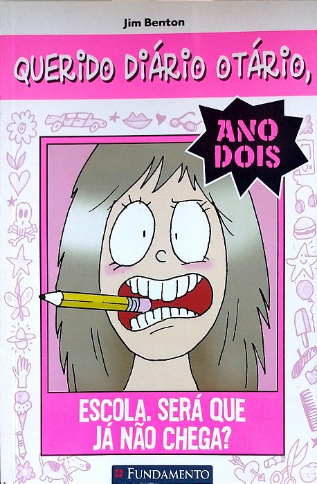 Livro Escola. Será que Já Não Chega? - Querido Diário Otário Ano Dois Autor Benton, Jim (2012) [seminovo]