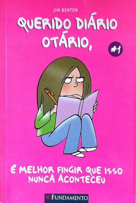 Livro é Melhor Fingir que Isso Nunca Aconteceu - Querido Diário Otário Autor Benton, Jim (2009) [seminovo]