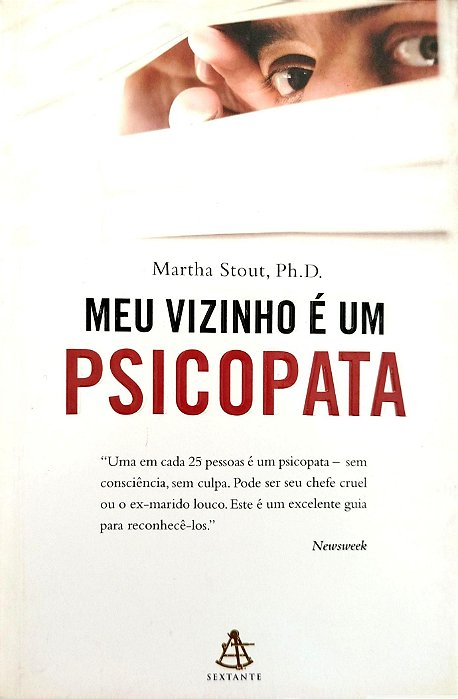 Livro Meu Vizinho e um Psicopata Autor Stout, Martha (2010) [usado]