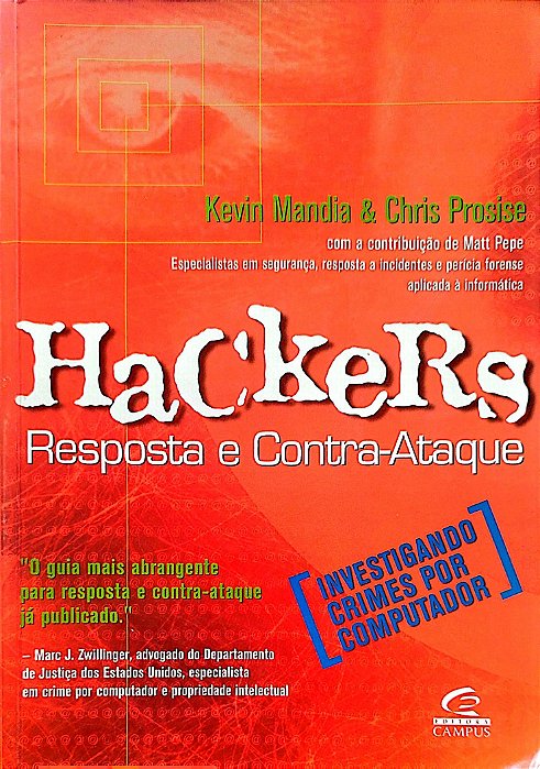 Livro Hackers: Resposta e Contra-ataque Autor Mandia, Kevin (2001) [usado]