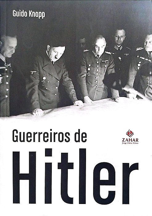 Livro Guerreiros de Hitler Autor Knopp, Guido (2009) [usado]