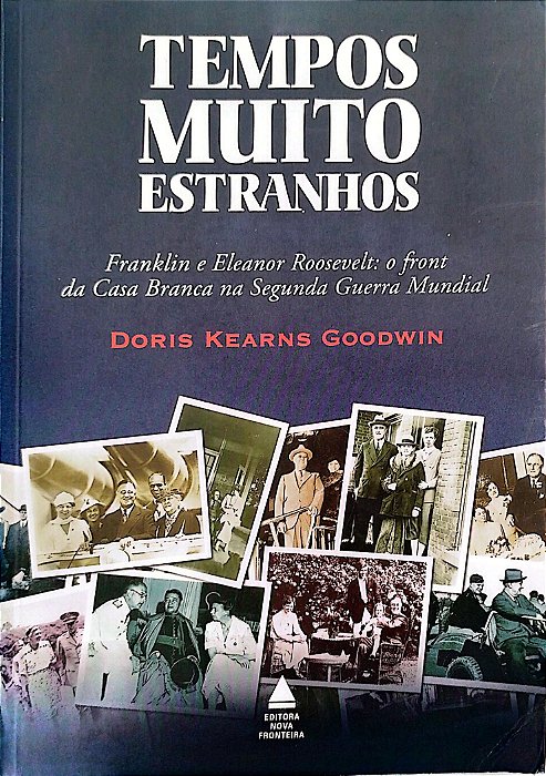 Livro Tempos Muito Estranhos Autor Goodwin, Doris Kearns (2001) [usado]