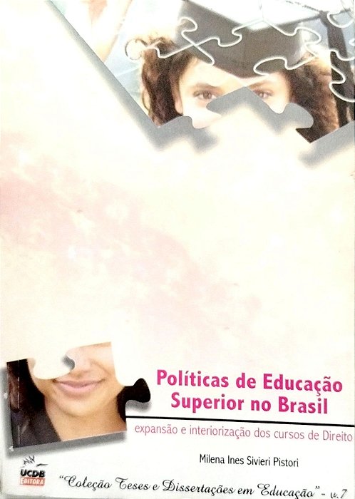 Livro Políticas de Educação Superior no Brasil Autor Pistori, Milena Ines Sivieri (2005) [seminovo]