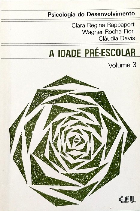 Livro a Idade Pré Escolar Autor Rappaport, Clara Regina (1981) [usado]