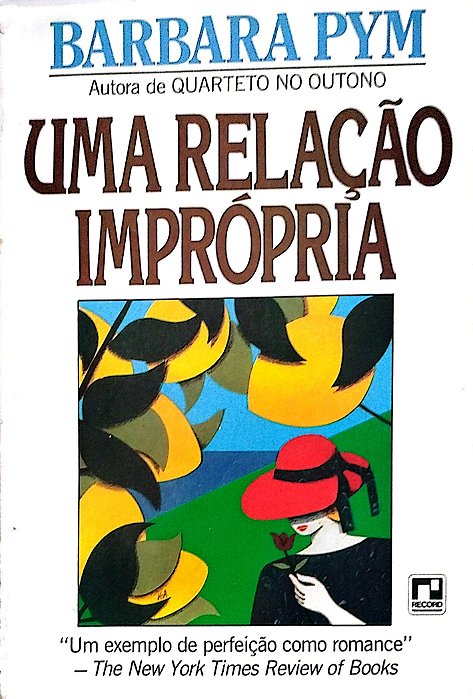 Livro Uma Relação Imprópria Autor Pym, Barbara [usado]