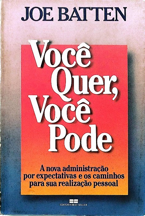 Livro Você Quer, Você Pode Autor Batten, Joe [usado]