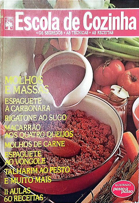 Livro Molhos e Massas - Escola de Cozinha Autor Vários [usado]