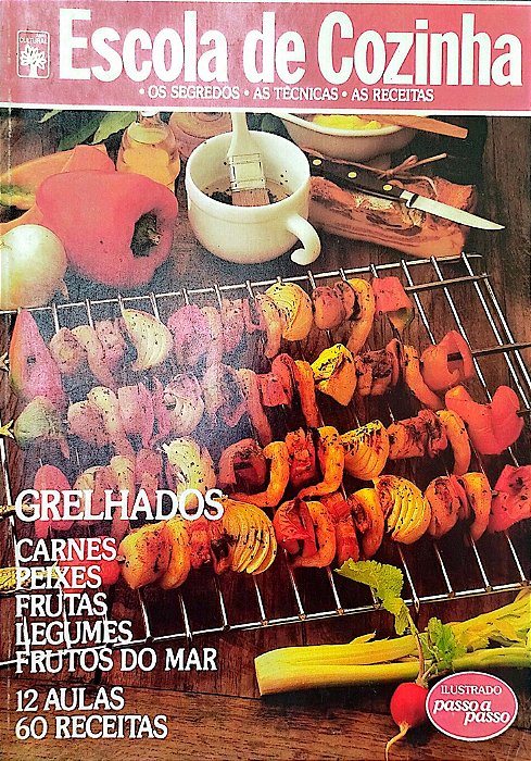 Livro Grelhados - Escola de Cozinha Autor Vários [usado]
