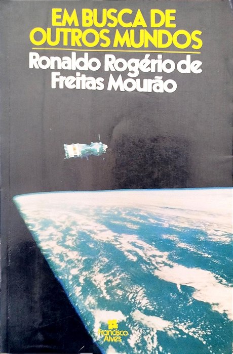Livro em Busca de Outros Mundos Autor Mourão, Ronaldo Rogério de Freitas (1982) [usado]