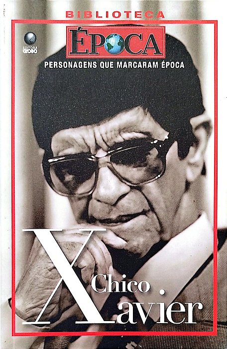Livro Chico Xavier - Biblioteca Época: Personagens que Marcaram Época Autor Aguiar, Sebastião (2006) [seminovo]