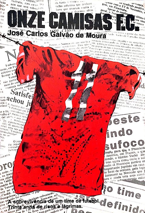 Livro Onze Camisas F. C. Autor Moura, José Carlos Galvão de (1980) [usado]