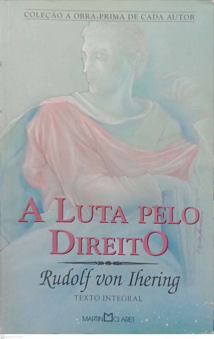 Livro a Luta pelo Direito Autor Ihering, Rudolf Von (2006) [usado]