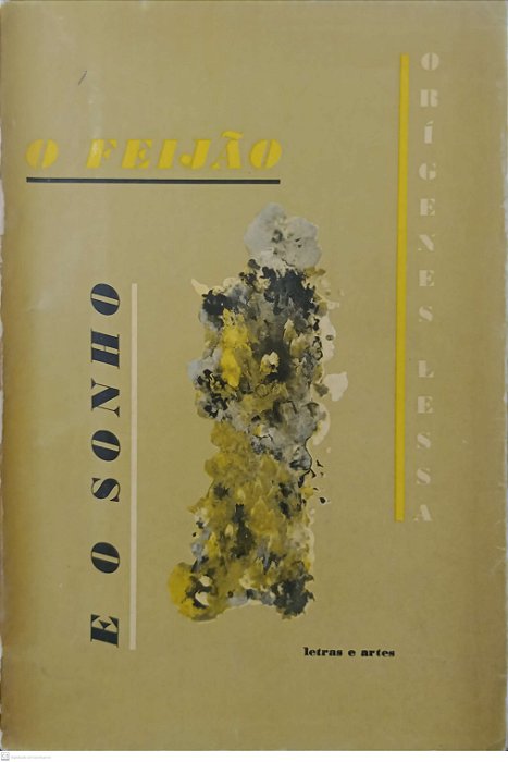Livro o Feijão e o Sonho Autor Lessa, Orígines (1963) [usado]