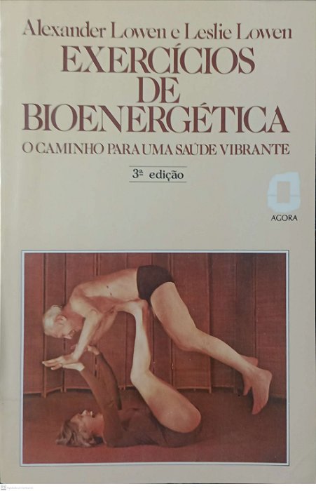 Livro Exercícios de Bioenergética Autor Lowen, Alexander (1985) [usado]