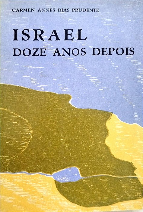 Livro Israel: Doze Anos Depois Autor Prudente, Carmen Annes Dias (1979) [usado]
