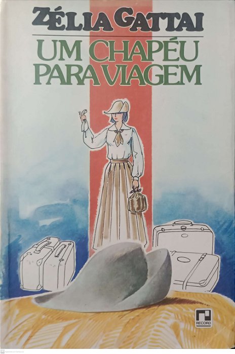 Livro um Chapéu para Viagem Autor Gattai, Zélia (1983) [usado]