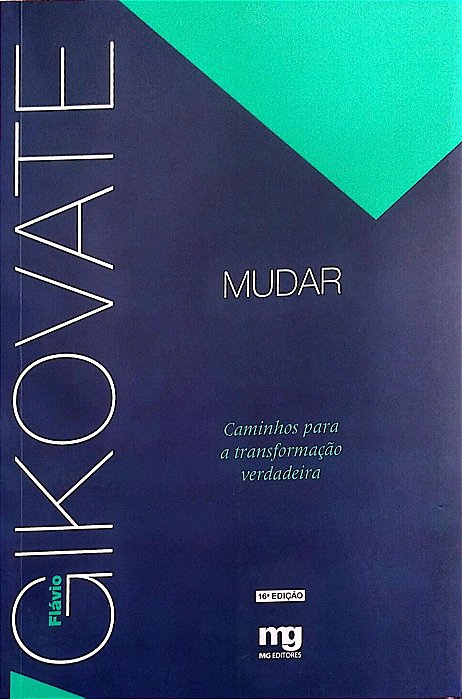 Livro Mudar Autor Gikovate, Flávio (2014) [seminovo]