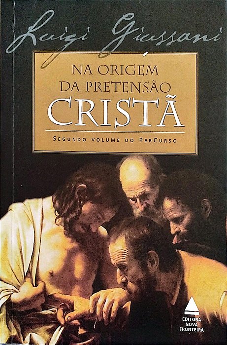 Livro na Origem da Pretensão Cristã Autor Giussani, Luigi (2003) [seminovo]