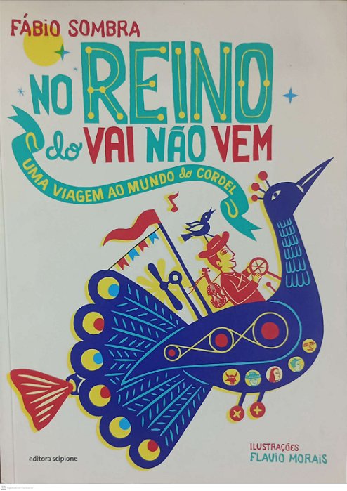 Livro no Reino do Vai Não vem - Uma Viagem ao Mundo do Cordel Autor Sombra, Fábio (2016) [usado]