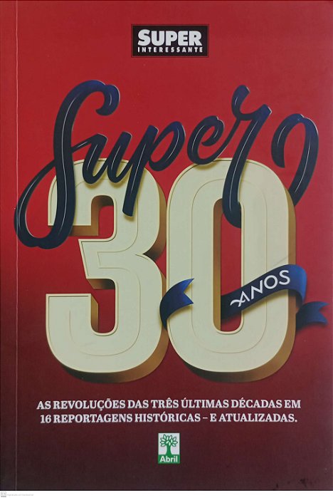 Livro Super 30 Anos Autor Vários (2017) [usado]