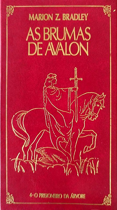 Livro o Prisioneiro da Árvore - as Brumas de Avalon 4 Autor Bradley, Marion Zimmer (1991) [usado]
