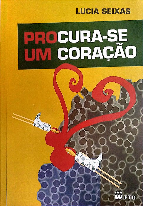 Livro Procura-se um Coração Autor Seixas, Lucia (2010) [seminovo]
