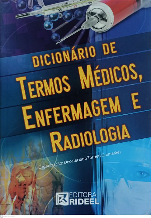 Livro Dicionário de Termos Médicos, Enfermagem e Radiologia Autor Guimarães [org.], Depcçecoamp Torrieri (2010) [usado]