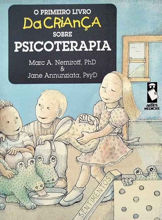 Livro o Primeiro Livro da Criança sobre Psicoterapia Autor Nemiroff, Marc A. (1995) [usado]