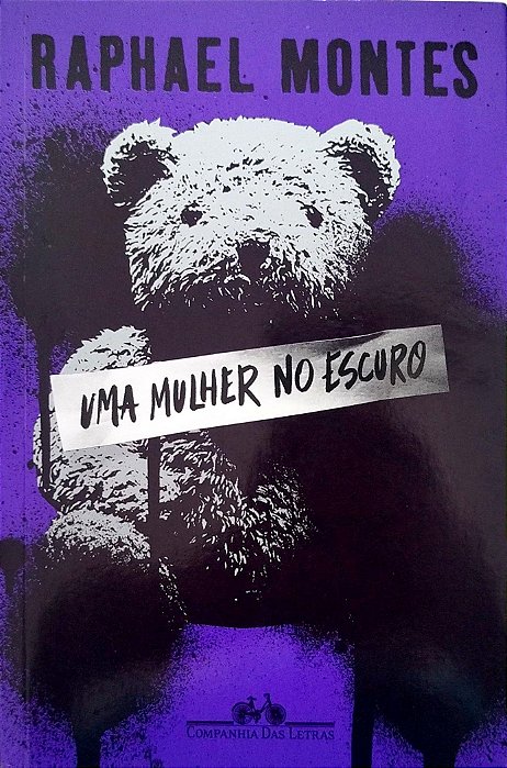 Livro Uma Mulher no Escuro Autor Montes, Raphael (2021) [seminovo]