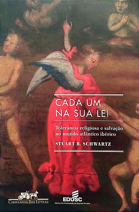 Livro Cada um na sua Lei Autor Schwartz, Stuart B. (2009) [usado]