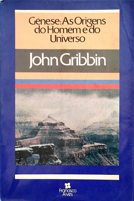 Livro Gênese: as Origens do Homem e do Universo Autor Gribbin, Ohn (1983) [usado]