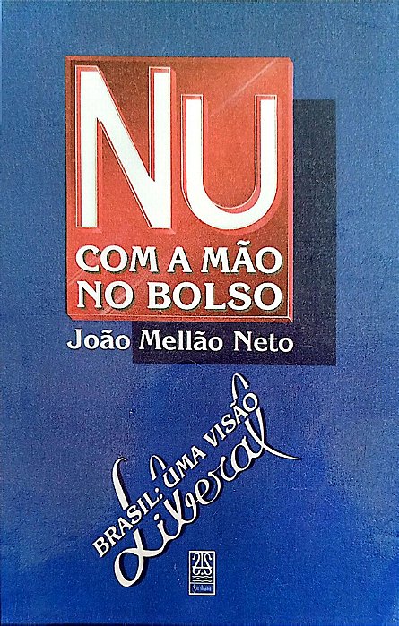Livro Nu com a Mão no Bolso Autor Neto, João Mellão (1989) [usado]