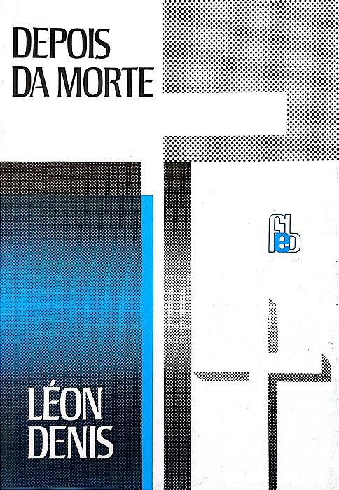 Livro Depois da Morte Autor Denis, León (2004) [seminovo]