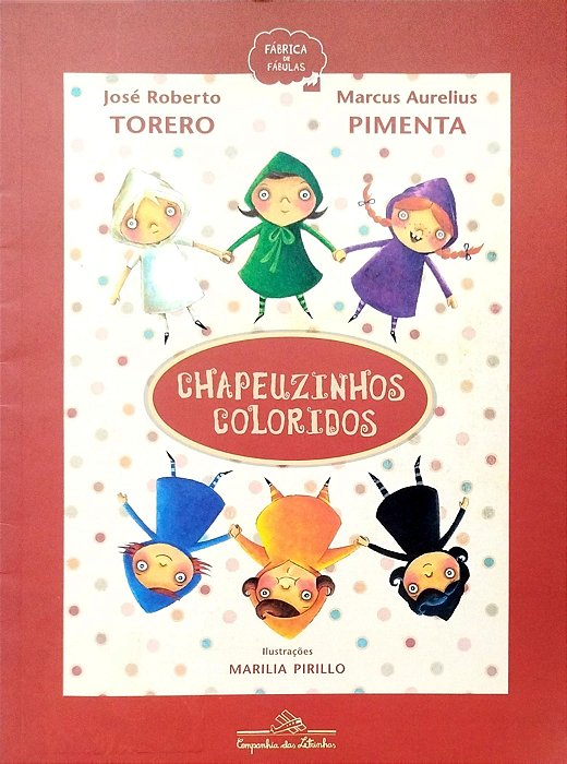 Livro Chapeuzinhos Coloridos Autor Torero, José Roberto (2022) [seminovo]