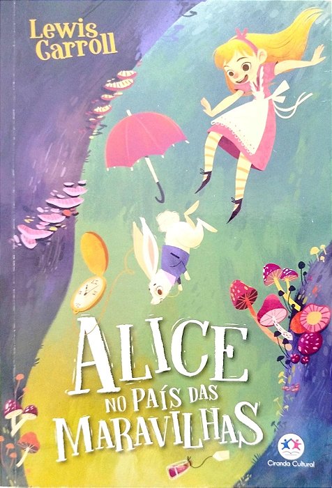 Livro Alice no País das Maravilhas Autor Carroll, Lewis (2019) [usado]