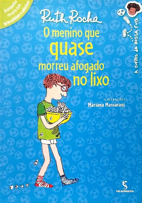Livro o Menino que Quase Morreu Afogado no Lixo Autor Rocha, Ruth (2023) [seminovo]