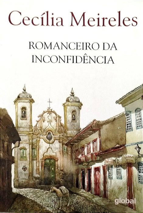 Livro Romanceiro da Inconfidência Autor Meireles, Cecília (2020) [seminovo]