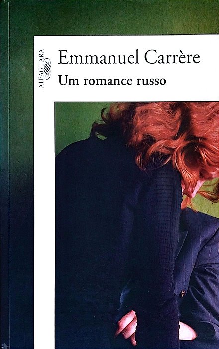 Livro um Romance Russo Autor Carrère, Emmanuel (2008) [seminovo]
